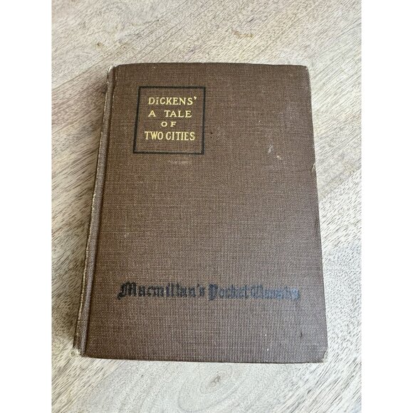 Dickens‎ A Tale Of Two Cities Vintage 1916 Edition Hardcover Macmillan Co. - Picture 1 of 7